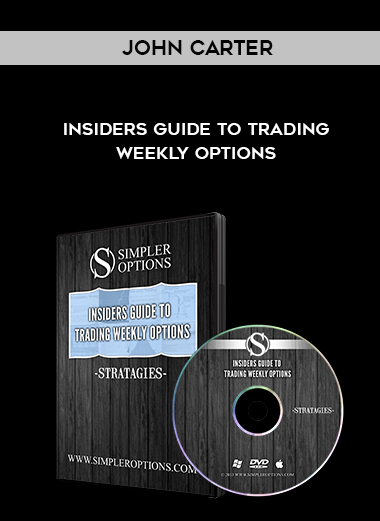 John Carter – Insiders guide to Trading Weekly Options digital download