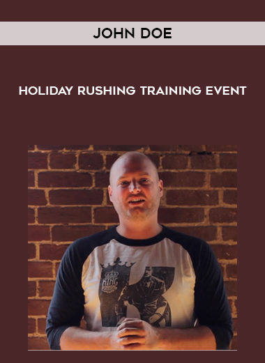 John Doe – Holiday Rushing Training Event digital download