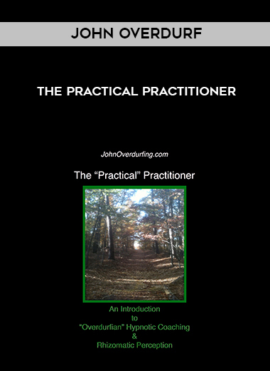 John Overdurf - The Practical Practitioner digital download