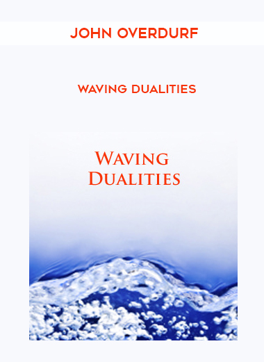 John Overdurf – Waving Dualities digital download