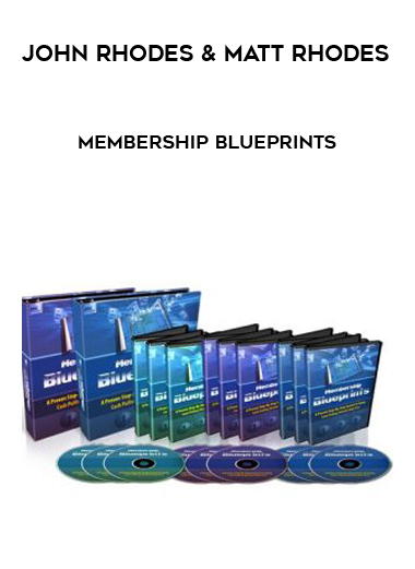John Rhodes & Matt Rhodes – Membership Blueprints digital download