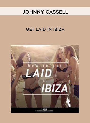 Johnny Cassell - Get Laid in Ibiza digital download