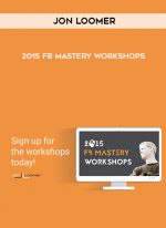 Jon Loomer – 2015 FB Mastery Workshops digital download