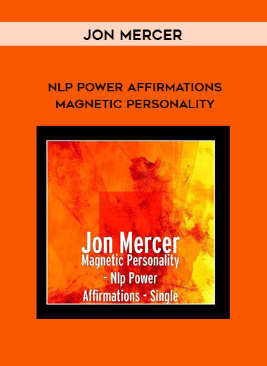 Jon Mercer - NLP Power Affirmations - Magnetic Personality digital download