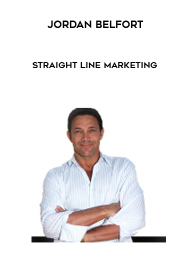 Jordan Belfort – Straight Line Marketing digital download