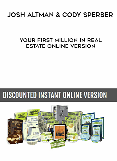 Josh Altman & Cody Sperber – Your First Million in Real Estate Online Version digital download