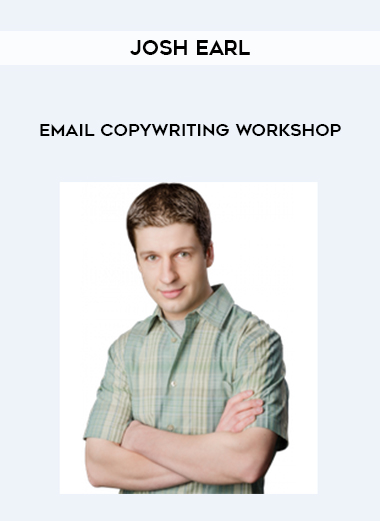 Josh Earl – Email Copywriting Workshop digital download