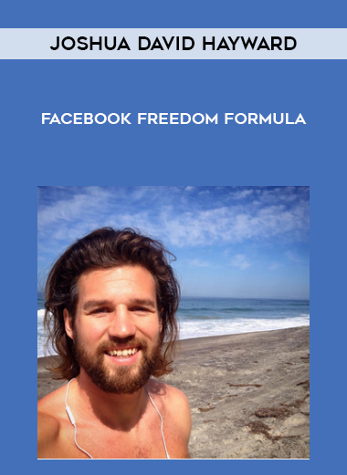 Joshua David Hayward – Facebook Freedom Formula digital download