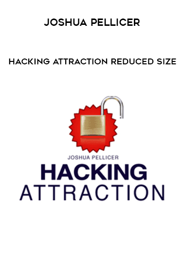 Joshua Pellicer - Hacking Attraction Reduced Size digital download