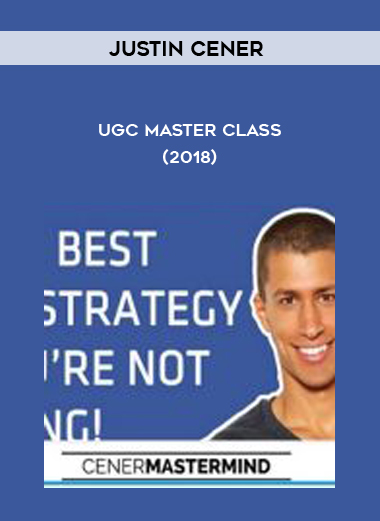 Justin Cener – UGC Master Class(2018) digital download