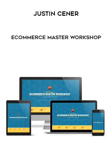 Justin Cener – eCommerce Master Workshop digital download