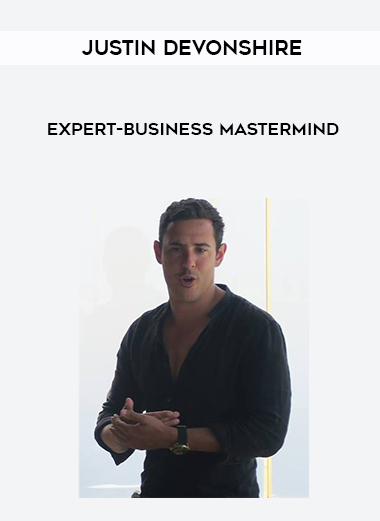 Justin Devonshire – Expert-Business Mastermind digital download