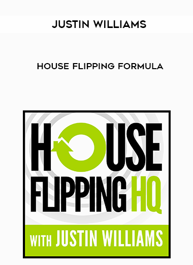 Justin Williams – House Flipping Formula digital download