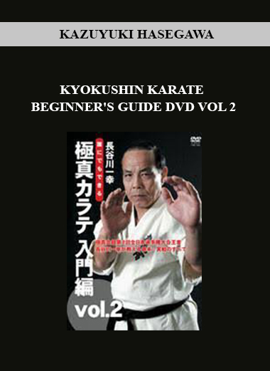 KAZUYUKI HASEGAWA - KYOKUSHIN KARATE BEGINNER'S GUIDE DVD VOL 2 digital download