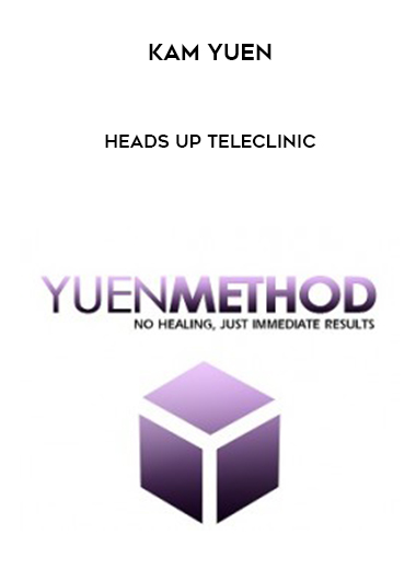 Kam Yuen – Heads Up TeleClinic digital download