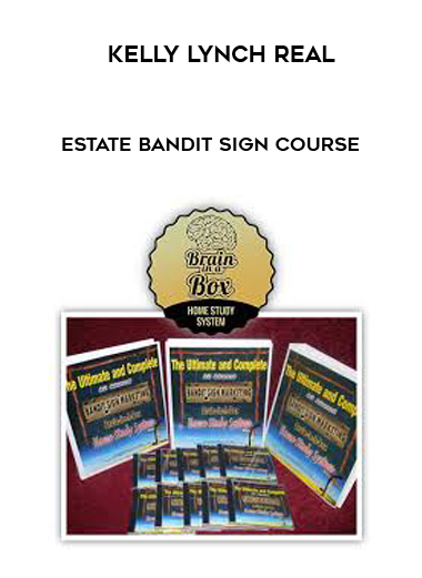 Kelly Lynch - Real Estate Bandit Sign Course digital download