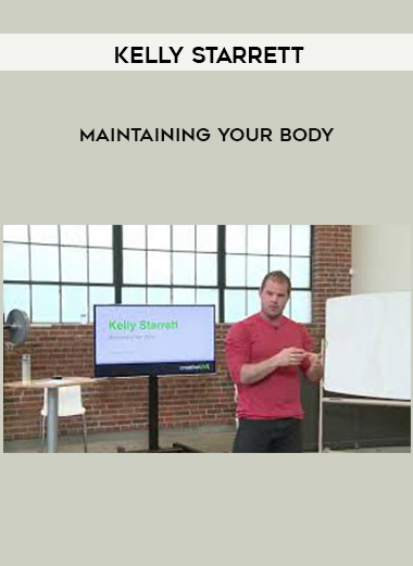 Kelly Starrett - Maintaining Your Body digital download