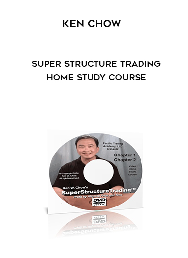 Ken Chow – Super Structure Trading Home Study Course digital download