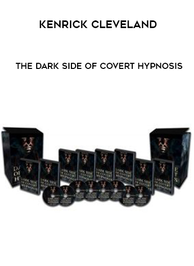 Kenrick Cleveland – The Dark Side of Covert Hypnosis digital download