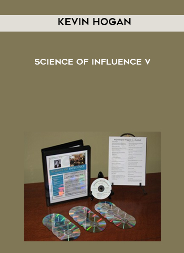 Kevin Hogan – Science of Influence V digital download