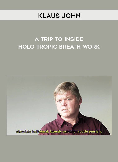 Klaus John - A Trip to Inside - Holo tropic Breath work digital download