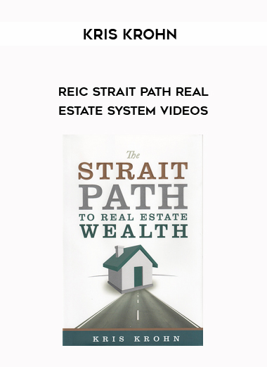 Kris Krohn – REIC Strait Path Real Estate System Videos digital download