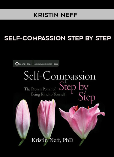 Kristin Neff - SELF-COMPASSION STEP BY STEP digital download