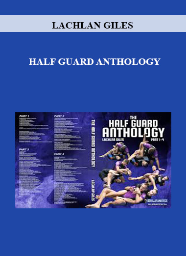 LACHLAN GILES - HALF GUARD ANTHOLOGY digital download
