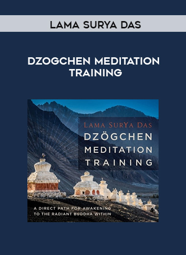 Lama Surya Das - DZOGCHEN MEDITATION TRAINING digital download