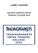 Larry Connor – Trading Markets Swing Trading College 2019 digital download