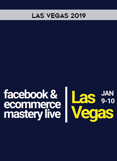 Facebook & Ecommerce Mastery Live Las Vegas 2019 digital download