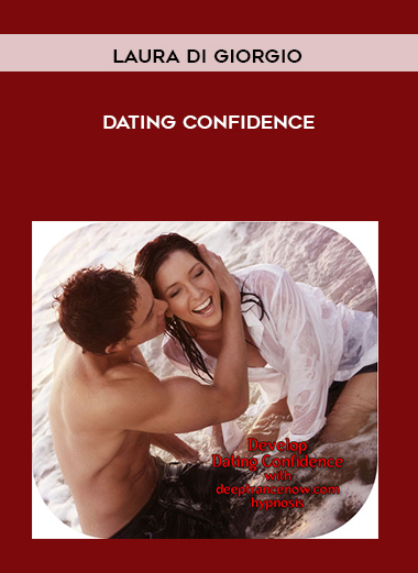 Laura Di Giorgio - Dating Confidence digital download