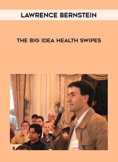 Lawrence Bernstein - The BIG Idea Health Swipes digital download