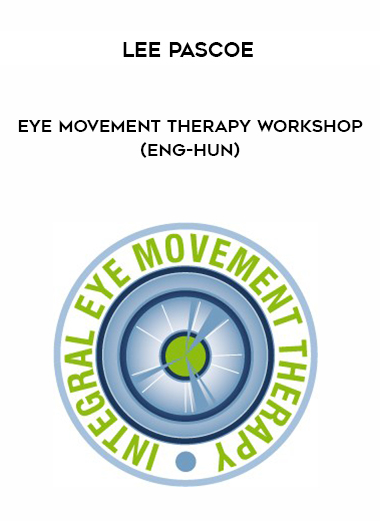 Lee Pascoe - Eye Movement Therapy Workshop (ENG-HUN) digital download