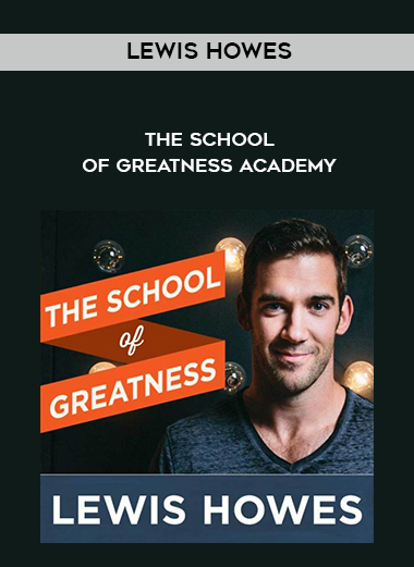 Lewis Howes – The School of Greatness Academy digital download