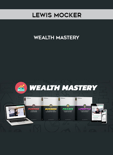 Lewis Mocker – Wealth Mastery digital download