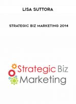 Lisa Suttora – Strategic Biz Marketing 2014 digital download
