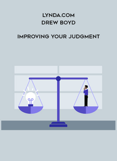 Lynda.com - Drew Boyd - Improving Your Judgment digital download