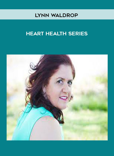 Lynn Waldrop - Heart Health Series digital download