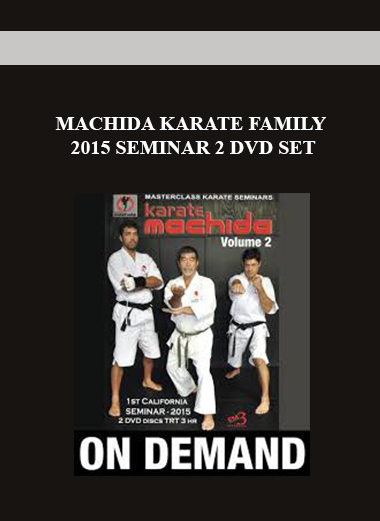 MACHIDA KARATE FAMILY 2015 SEMINAR 2 DVD SET digital download