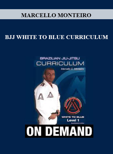 MARCELLO MONTEIRO - BJJ WHITE TO BLUE CURRICULUM digital download