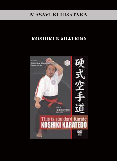 MASAYUKI HISATAKA - KOSHIKI KARATEDO digital download