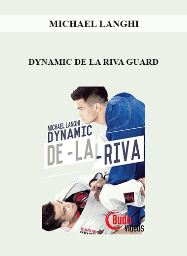 MICHAEL LANGHI - DYNAMIC DE LA RIVA GUARD digital download
