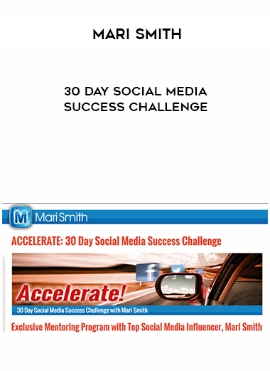 Mari Smith – 30 Day Social Media Success Challenge digital download