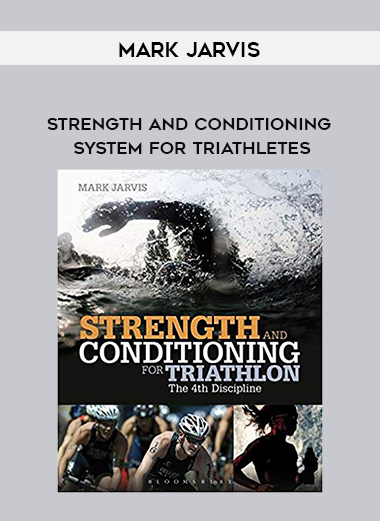 Mark Jarvis - Strength and Conditioning System for Triathletes digital download