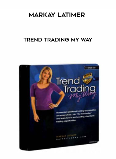 Markay Latimer – Trend Trading My Way digital download
