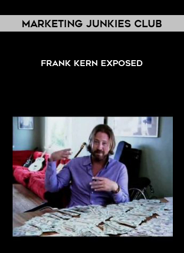 Marketing Junkies Club – Frank Kern Exposed digital download