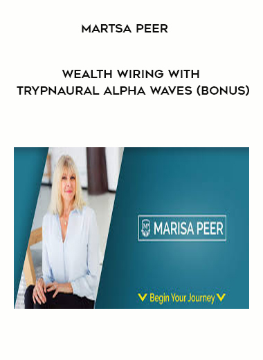 Martsa Peer - Wealth Wiring With Trypnaural Alpha Waves (Bonus) digital download