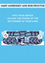 Mary Morrissey and Bob Proctor – Into Your Genius – Unlock The Power of The Six Powers of Your Mind digital download