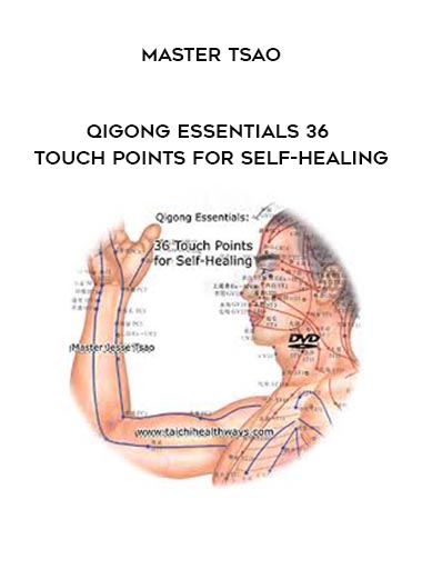 Master Tsao - Qigong Essentials 36 Touch Points for Self-Healing digital download